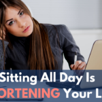 Sitting All Day Is SHORTENINGYour Life By This Much (2)